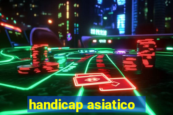 handicap asiatico - 3.5